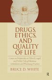 Drugs, Ethics, and Quality of Life (eBook, PDF)