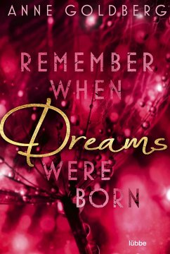 Remember when Dreams were born / Remember Bd.1 - Goldberg, Anne