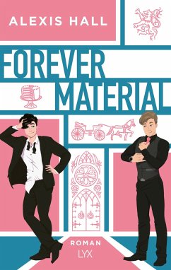 Forever Material / Boyfriend Material Bd.2 - Hall, Alexis