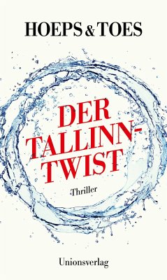 Der Tallinn-Twist - Hoeps, Thomas;Toes, Jac.