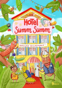 Hotel Summ Summ - Herzlich willkommen im Insektenhotel! - Kiesel, Anna Lisa