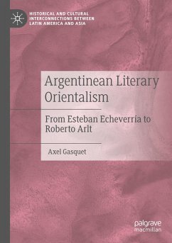 Argentinean Literary Orientalism - Gasquet, Axel