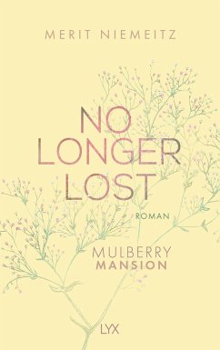 No Longer Lost / Mulberry Mansion Bd.2 - Niemeitz, Merit