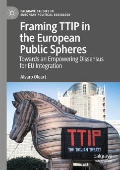 Framing TTIP in the European Public Spheres - Oleart, Alvaro