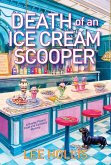 Death of an Ice Cream Scooper (eBook, ePUB)