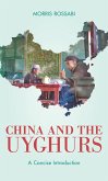 China and the Uyghurs (eBook, ePUB) China and the Uyghurs (eBook, ePUB)