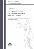 Die Zahlung der fiktiven Herstellungskosten gemäß § 249 Abs. 2 S. 1 BGB