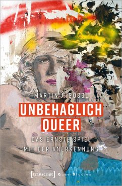 Unbehaglich Queer - Gössl, Martin J.