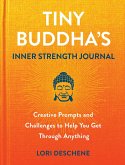 Tiny Buddha's Inner Strength Journal (eBook, ePUB)