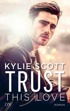 Trust this Love - Scott, Kylie