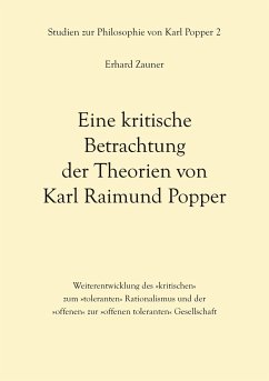 Eine kritische Betrachtung der Theorien von Karl Raimund Popper - Zauner, Erhard