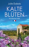 Kalte Blüten / Périgord-Krimi Bd.2