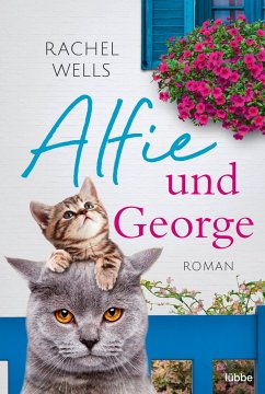 Alfie und George / Kater Alfie Bd.3 - Wells, Rachel