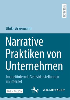 Narrative Praktiken von Unternehmen - Ackermann, Ulrike