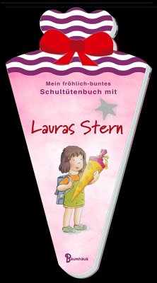 Mein fröhlich-buntes Schultütenbuch mit Lauras Stern - Baumgart, Klaus