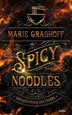 Spicy Noodles / Food Universe Bd.2 - Graßhoff, Marie