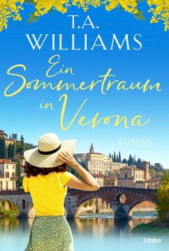 Ein Sommertraum in Verona - Williams, T.A.