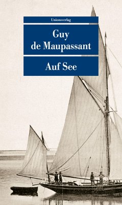 Auf See - Maupassant, Guy de