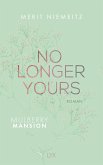 No Longer Yours / Mulberry Mansion Bd.1