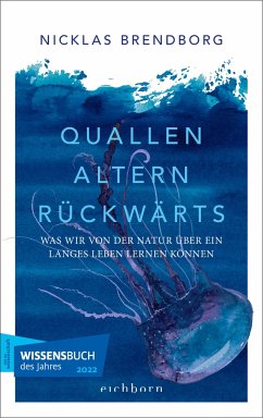 Quallen altern rückwärts - Brendborg, Nicklas