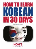 How to learn korean in 30 days (eBook, ePUB)