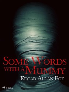 Some Words with a Mummy (eBook, ePUB) - Poe, Edgar Allan