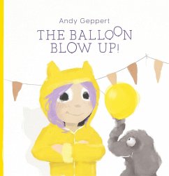 The Balloon Blow Up - Geppert, Andy