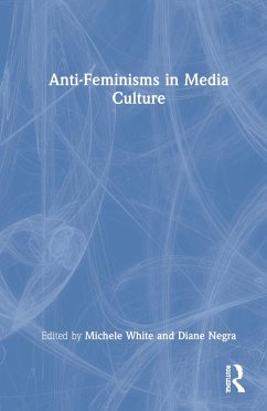 Anti-Feminisms in Media Culture