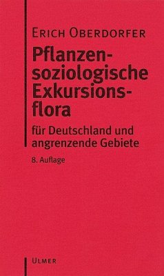 Pflanzensoziologische Exkursionsflora (eBook, PDF) - Oberdorfer, Erich; Schwabe, Angelika; Müller, Theo