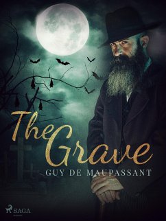 The Grave (eBook, ePUB) - de Maupassant, Guy