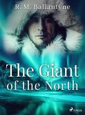 The Giant of the North (eBook, ePUB)