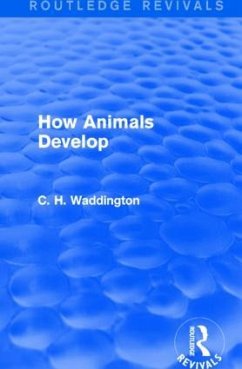 How Animals Develop - Waddington, C H