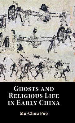 Ghosts and Religious Life in Early China - Poo, Mu-Chou (The University of Hong Kong)