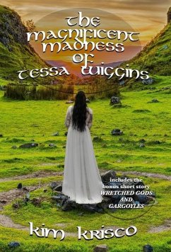 The Magnificent Madness Of Tessa Wiggins - Krisco, Kim