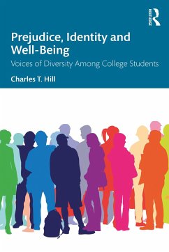 Prejudice, Identity and Well-Being - Hill, Charles T.