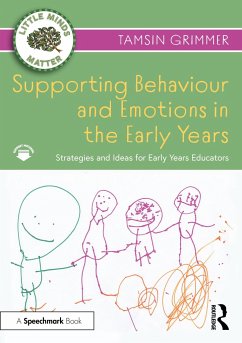 Supporting Behaviour and Emotions in the Early Years - Grimmer, Tamsin