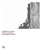 Hans Georg Berger: Discipline and Senses: Photographs 1972-2020