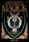 Aleister Crowley's Four Books of Magick (eBook, ePUB)