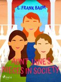 Aunt Jane's Nieces in Society (eBook, ePUB)