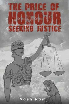 The Price Of Honour - Seeking Justice - Ramji, Nash