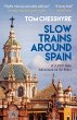 Slow Trains Around Spain - Bild 1