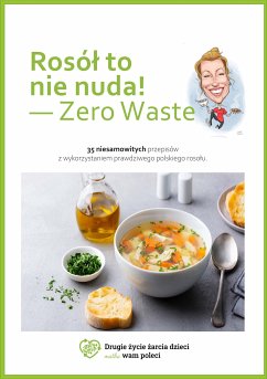 Rosół to nie nuda - zero waste (eBook, PDF) - Gwar, Laura