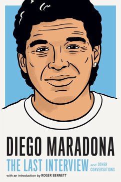 Diego Maradona: The Last Interview (eBook, ePUB)