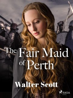 The Fair Maid of Perth (eBook, ePUB) - Scott, Walter