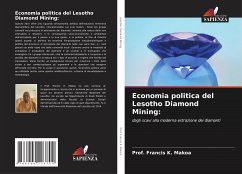 Economia politica del Lesotho Diamond Mining: - Makoa, Prof. Francis K.