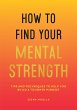 How to Find Your Mental Strength - Bild 1