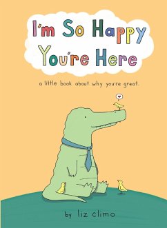 I'm So Happy You're Here - Climo, Liz