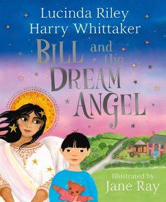 Bill and the Dream Angel - Riley, Lucinda;Whittaker, Harry
