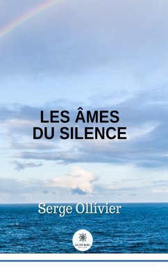 Les âmes du silence (eBook, ePUB) - Ollivier, Serge