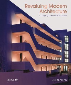 Revaluing Modern Architecture - Allan, John